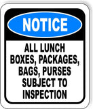 NOTICEAll Lunch Boxes, Bags, Subject To Inspection tAluminum Composite Sign