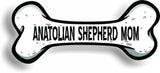 Dog Mom Anatolian Shepherd Bone Car Magnet Bumper Sticker 3"x7"