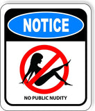 NOTICE NO PUBLIC NUDITY Metal Aluminum composite sign