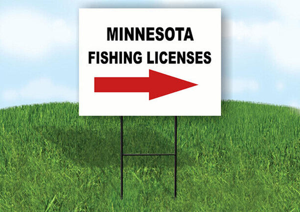 MINNESOTA _FISHING LICENSES RIGHT ARROW RED Yard Sign w Stand LAWN SIGN Single