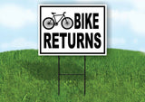 BIKE RETURNS BLACK BORDER Yard Sign with Stand LAWN SIGN