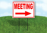 MEETING RIGHT arrow red Yard Sign Road with Stand LAWN SIGN Single sided
