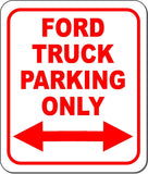 Ford Truck Parking Only Right and Left Arrow Metal Aluminum Composite Sign