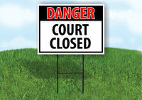 DANGER COURT CLOSED Plastic Yard Sign ROAD SIGN with Stand