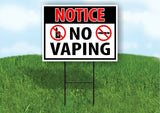 NOTICE NO VAPING Yard Sign Road with Stand LAWN POSTER