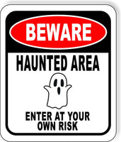 BEWARE HAUNTED AREA ENTER AT YOUR OWN RISK RED Metal Aluminum Composite Sign