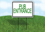 PUB ENTRANCE BORDER Yard Sign with Stand LAWN SIGN