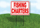 Fishing Charters RED Yard Sign Road with Stand LAWN SIGN