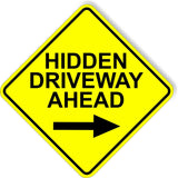 HIDDEN DRIVEWAY AHEAD RIGHT ARROW DIAMOND Metal Aluminum Composite Sign