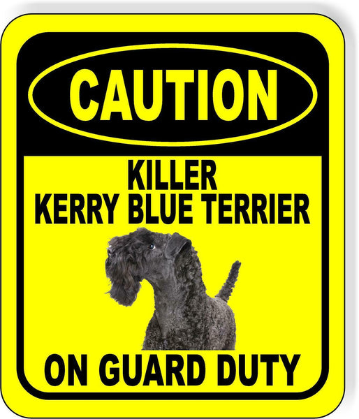 CAUTION KILLER KERRY BLUE TERRIER ON GUARD DUTY Metal Aluminum Composite Sign