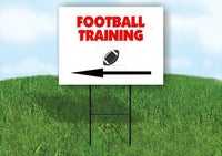 Football TRAINING Left arrow Yard Sign Road with Stand LAWN SIGN Single sided