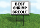 BEST SHRIMP CREOLE  BLACK BORDER Yard Sign with Stand LAWN SIGN