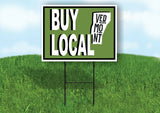 BUY LOCAL VERMONT GREEN Yard Sign with Stand LAWN SIGN