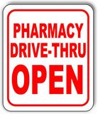 PHARMACY DRIVE-THRU OPEN RED Metal Aluminum composite sign