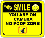 SMILE YOU ARE ON CAMERA  Aluminum composite sign