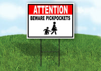 ATTENTION BEWARE OF PICKPOCKETS BLACK RED Yard Sign Road with Stand LAWN SIGN