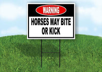 warning HORSES MAY BITE OR KICK Yard Sign Road with Stand LAWN SIGN