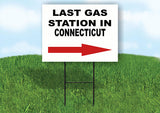 CONNECTICUT LAST GAS STATION RIGHT ARROW Yard Sign w Stand LAWN SIGN Single