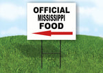 MISSISSIPPI OFFICIAL FOOD LEFT ARROW Yard Sign w Stand LAWN SIGN Single