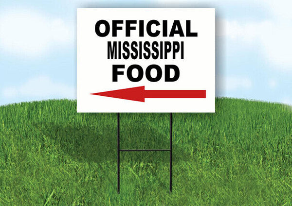 MISSISSIPPI OFFICIAL FOOD LEFT ARROW Yard Sign w Stand LAWN SIGN Single