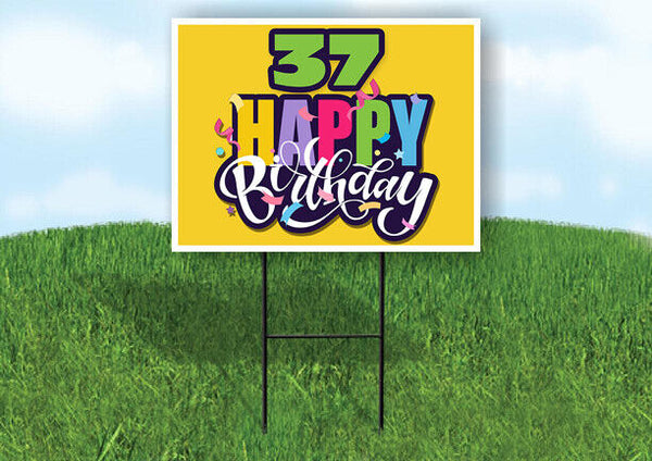 37 AGE HAPPY BIRTHDAY YELLOW 18inx24in Yard Road Sign w/ Stand