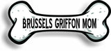Dog Mom Brussels Griffon Bone Car Magnet Bumper Sticker 3"x7"