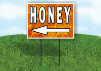 HONEY LEFT ARROW WITH HONEY Yard Sign Road with Stand LAWN SIGN Single sided