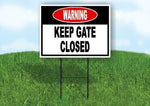 Warning KEEP GATE CLOSED Yard Sign Road with Stand LAWN SIGN