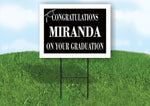 MIRANDA CONGRATULATIONS GRADUATION 18 in x 24 in Yard Sign Road Sign with Stand