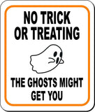 NO TRICK OR TREATING W GHOST Metal Aluminum Composite Sign