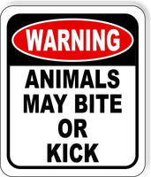 warning ANIMALS MAY BITE OR KICK Metal Aluminum composite sign