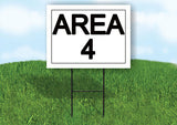 AREA 4 18 in x 24 in Yard Sign Road Sign with Stand