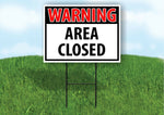 WARNING AREA CLOSED RED Plastic Yard Sign ROAD SIGN with Stand