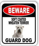 BEWARE SOFT COATED WHEATEN TERRIER GUARD DOG Metal Aluminum Composite Sign