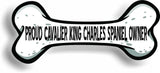 Proud Cavalier King Charles Spaniel Owner Bone Car Magnet Bumper Sticker 3"x7"