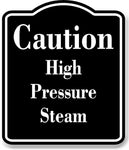 Caution High Pressure Steam BLACK Aluminum Composite Sign