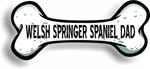 Dog Dad Welsh Springer Spaniel Bone Car Magnet Bumper Sticker 3"x7"