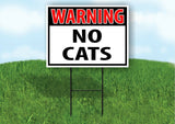 WARNING NO CATS RED Plastic Yard Sign ROAD SIGN with Stand