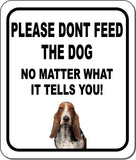 PLEASE DONT FEED THE DOG Bassett Hound Metal Aluminum Composite Sign