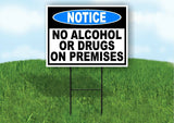Notice No Alcohol Or Drugs On Premises  Yard Sign Road with Stand LAWN POSTER
