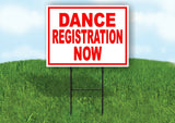 DANCE REGISTRATION NOW RED WHITE Yard Sign Road with Stand LAWN SIGN