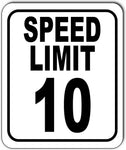 SPEED LIMIT 10 mph Outdoor Metal sign slow warning traffic road street