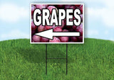 GRAPES LEFT ARROW  WITH GRAPES  Yard Sign Road with Stand LAWN SIGN Single sided