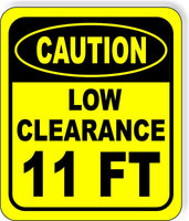 CAUTION LOW Clearance 11 ft Metal Aluminum Composite Safety Sign Bright Yellow