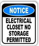 NOTICE Electrical Closet No Storage Permitted Aluminum Composite Safety Sign