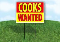 COOKS WANTED RED AND YELLOW Yard Sign Road with Stand LAWN SIGN