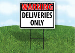 WARNING DELIVERIES ONLY RED Plastic Yard Sign ROAD SIGN with Stand