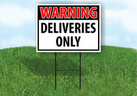 WARNING DELIVERIES ONLY RED Plastic Yard Sign ROAD SIGN with Stand