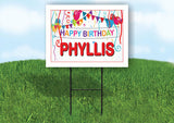 PHYLLIS HAPPY BIRTHDAY BALLOONS 18 in x 24 in Yard Sign Road Sign with Stand