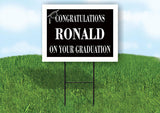 RONALD CONGRATULATIONS GRADUATION 18 in x 24 in Yard Sign Road Sign with Stand